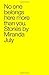 No One Belongs Here More Than You by Miranda July