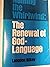 Naming the Whirldwind: the Renewal of God-Language