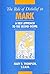The Role of Disbelief in Mark: A New Approach to the Second Gospel