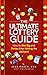The Ultimate Lottery Guide by Jake Rader