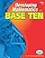 [Developing Mathematics with Base Ten, Grades 2-6] [By: Swan, Paul] [January, 2006]