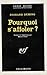 POURQUOI S'AFFOLER? (SERIE ...
