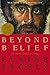 Beyond Belief: The Secret Gospel of Thomas by Elaine Pagels (2003-05-06)