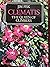 Clematis: The Queen of Clim...