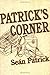 Patrick's Corner by Sean Patrick (1992-02-01)