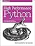 High Performance Python: Practical Performant Programming for Humans by Micha Gorelick Ian Ozsvald(2015-07-23)