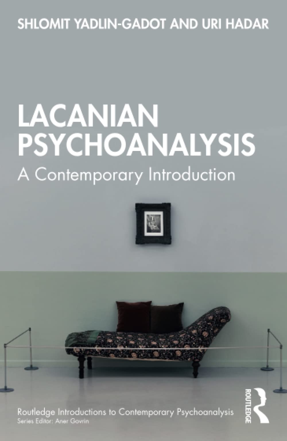 Lacanian Psychoanalysis (Routledge Introductions to Contemporary Psychoanalysis)