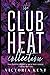 The Club Heat Collection