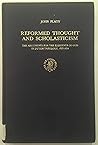 Reformed Thought and Scholasticism: The Arguments for the Existence of God in Dutch Theology, 1575-1650 (Studies in the History of Christian Traditions, 29) Reformed Thought and Scholasticism: The Arguments for the Existence of God in Dutch Theology, 1575-1650 (Studies in the History of Christian Traditions, 29)