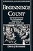 Beginnings Count: The Technological Imperative in American Health Care: 1st (First) Edition