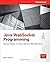 Java WebSocket Programming (Oracle Press) 1st edition by Coward, Dr. Danny (2013) Paperback