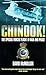 Chinook!: The Special Forces Flight in War and Peace by McMullon, David, Eggar, Robin (1999) Paperback