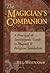 The Magician's Companion (Llewellyn's High Magick Series) 2nd (second) edition Text Only