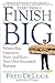 Start Small Finish Big : Fifteen Key Lessons to Start - And Run - Your Own Successful Business (Paperback)--by Fred Deluca [2012 Edition] ISBN: 9781627040020