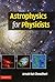Astrophysics for Physicists by Arnab Rai Choudhuri (2010-04-30)