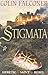 Stigmata by Colin Falconer (2013-03-01)