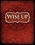 Wise Up Wisdom In Proverbs
