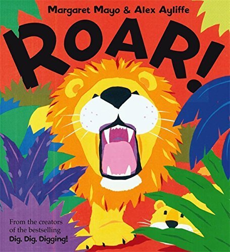 Roar! by Margaret Mayo (2007-07-05)