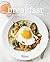 Breakfast: Recipes to Wake Up For by George Weld (2015-03-31)