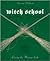 Witch School 2nd (second) edition Text Only by Debbe Tompkins