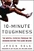 10-Minute Toughness: The Mental Training Program for Winning Before the Game Begins by Selk, Jason (2008) Hardcover
