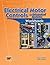 Electrical Motor Controls for Integrated Systems Workbook 4th edition by Gary J. Rockis, Glen A. Mazur (2009) Paperback
