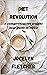 DIET REVOLUTION : A Comprehensive Weight Loss Guide in 2023