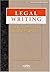 Legal Writing: Process, Ana...