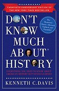 Don't Know Much About History (11) by Davis, Kenneth C [Hardcover (2011)]