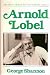 Arnold Lobel (Twayne's united states author series, 552) by George Shannon (1989-09-01)