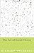 The Art of Social Theory by Richard Swedberg (2014-08-10)