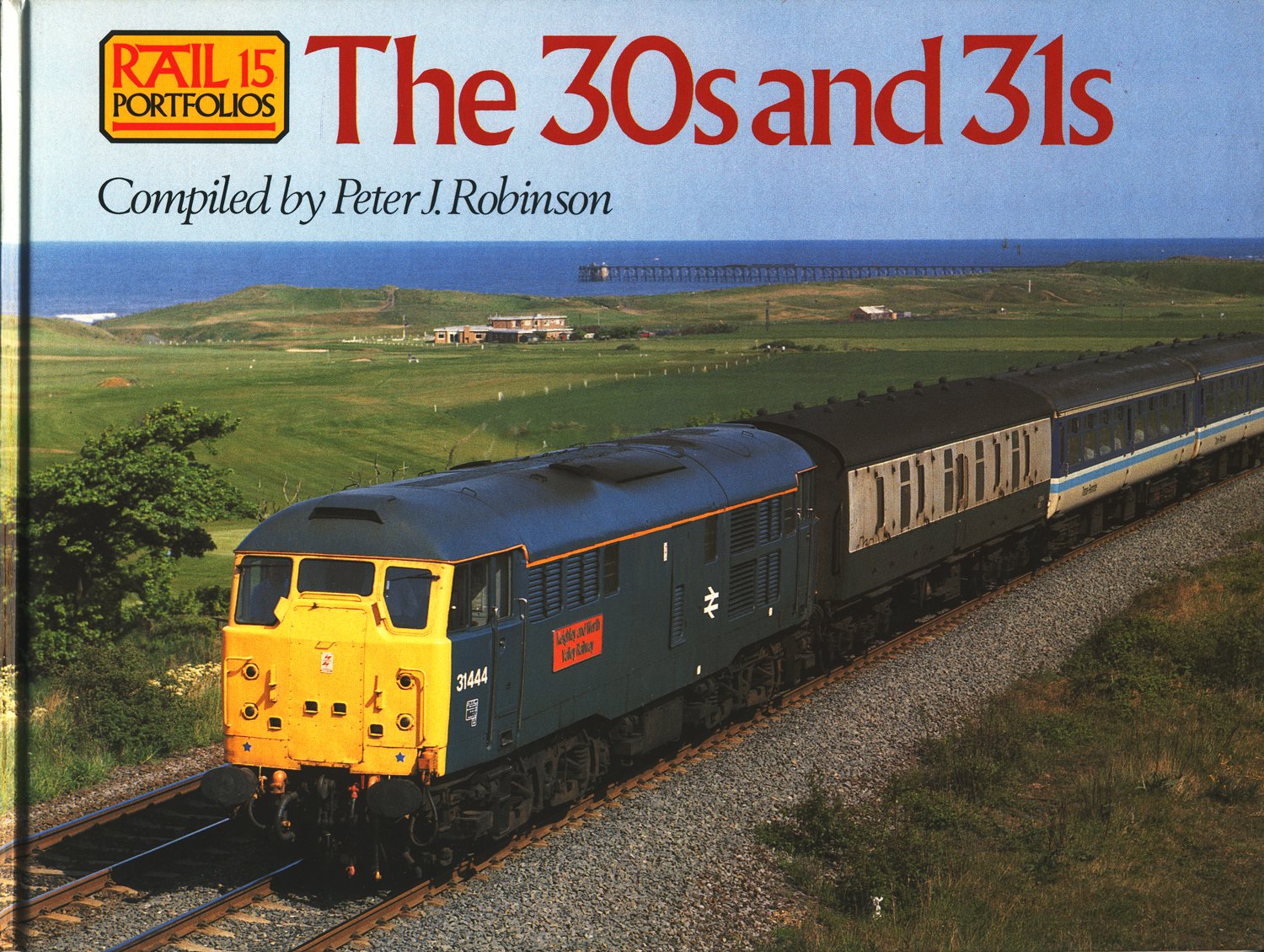 Rail Portfolios 15 - the 30's and 31's (Hardcover)