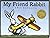 My Friend Rabbit by Eric Rohmann