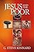 Jesus and the Poor by G. Steve Kinnard