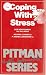 Coping with Stress (Pitman ...