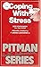 Coping with Stress (Pitman Health Information Series)