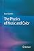 The Physics of Music and Color by Leon Gunther (2014-12-08)