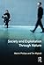 Society and Exploitation Through Nature by Martin Phillips (2000-05-10)