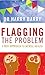 Flagging the Problem: A New Approach to Mental Health 2nd edition by Barry, Harry (2014) Paperback