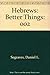Hebrews: Better Things by Daniel L. Segraves (1996-06-01)
