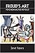 Freud's Art: Psychoanalysis Retold by Janet Sayers (2007-06-06)