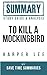 Book Summary, Review & Study Guide: To Kill a Mockingbird by Save Time Summaries (2013-09-15)
