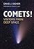 COMETS!: Visitors from Deep Space by David J. Eicher (2013-09-29)