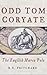 Odd Tom Coryate by R E Pritchard (2004-10-14)