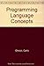 Programming Language Concepts by Carlo Ghezzi (1982-04-01)