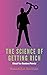 The Science of Getting Rich: Unleash Your Abundance Potential (Annotated)