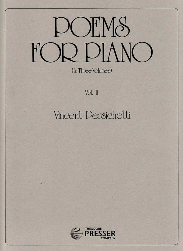 Persichetti: Poems for Piano, Op. 5 - Volume 2 (Nos. 7-11)