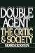 Double Agent: The Critic and Society by Morris Dickstein (1996-09-05)