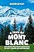 A Tour of Mont Blanc: And o...