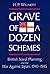 Grave of a Dozen Schemes: British Naval Planning and the War Against Japan, 1943-45 by H. P. Willmott (1996-02-06)